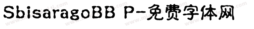 SbisaragoBB P字体转换